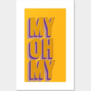 My Oh My Posters and Art